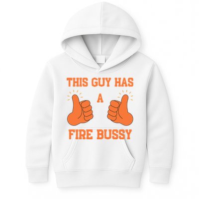 This Guy Has A Fire Bussy Kids Hoodie