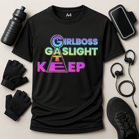 That Go Hard Girlboss Gaslight Gatekeep Trending Cooling Performance Crew T-Shirt
