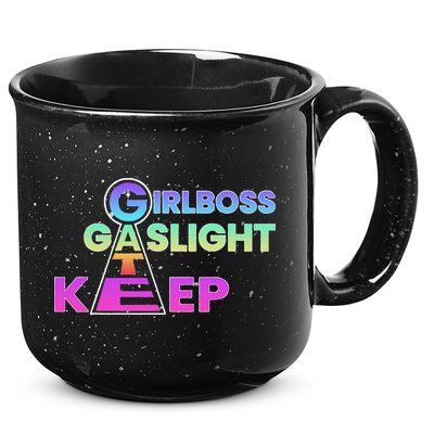 That Go Hard Girlboss Gaslight Gatekeep Trending 15oz Campfire Ceramic Mug