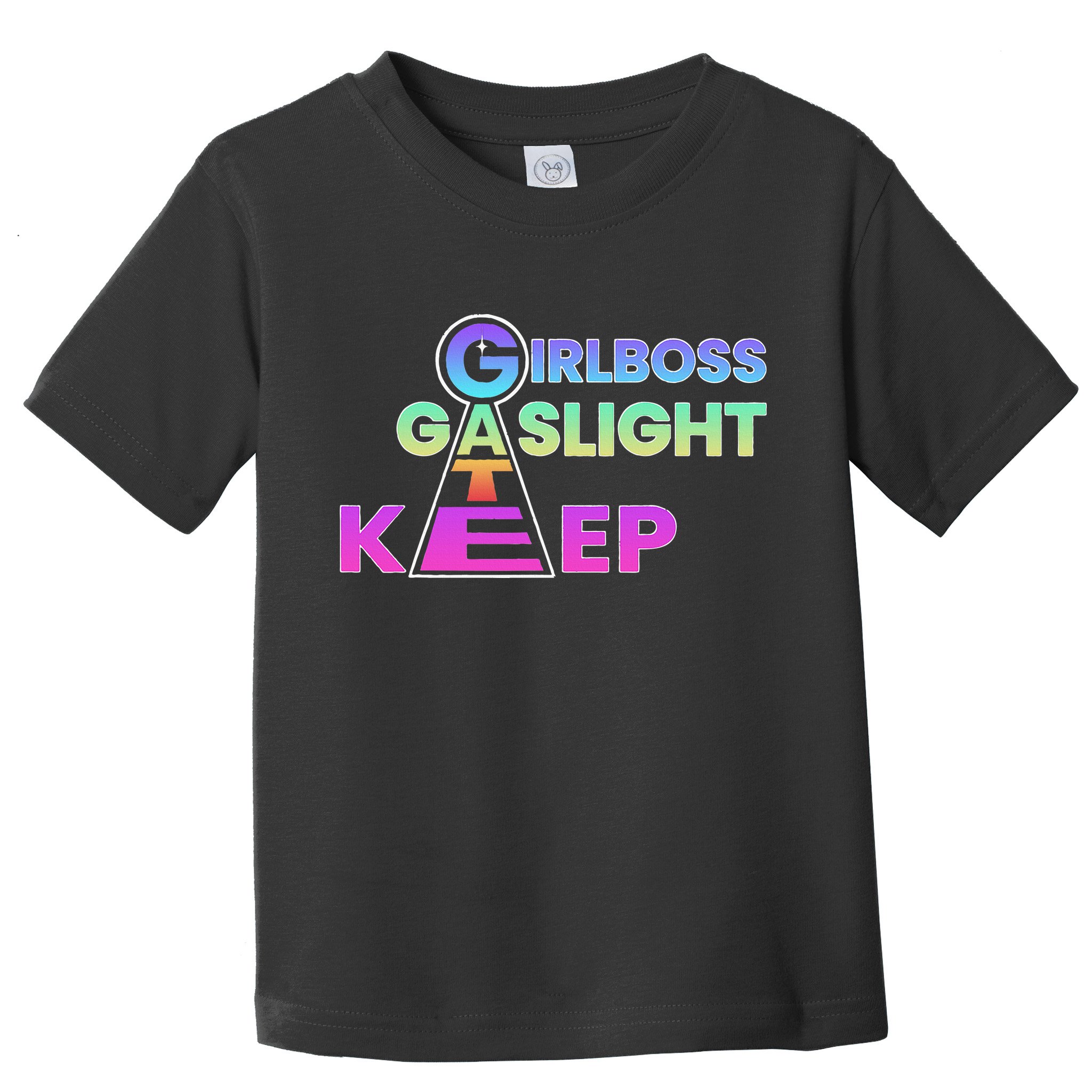 That Go Hard Girlboss Gaslight Gatekeep Trending Toddler T-Shirt