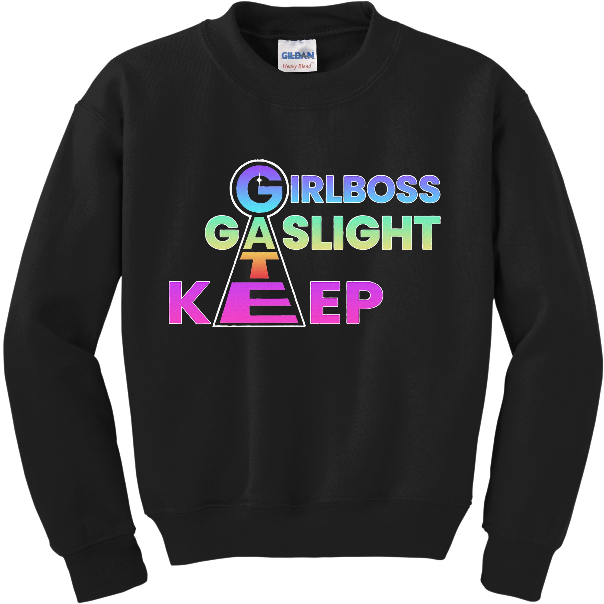 That Go Hard Girlboss Gaslight Gatekeep Trending Kids Sweatshirt