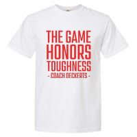 The Game Honors Toughness Coach Deckerts Garment-Dyed Heavyweight T-Shirt