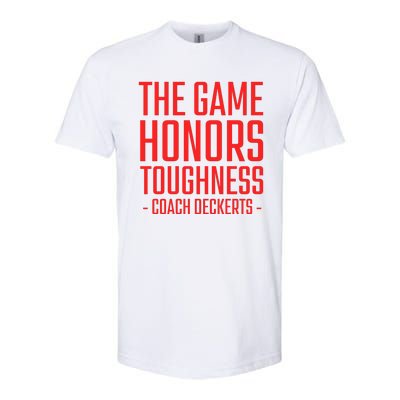 The Game Honors Toughness Coach Deckerts Softstyle CVC T-Shirt