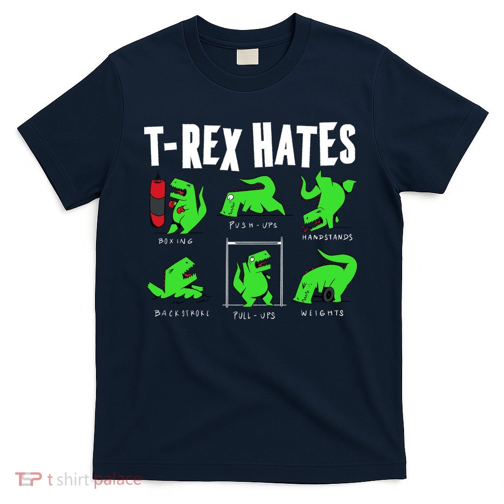 TRex Gym Hating Dinosaur T-Shirt