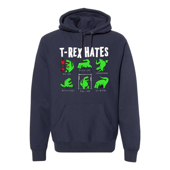 TRex Gym Hating Dinosaur Premium Hoodie