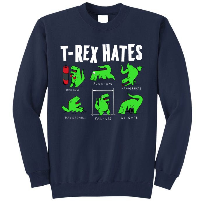 TRex Gym Hating Dinosaur Tall Sweatshirt