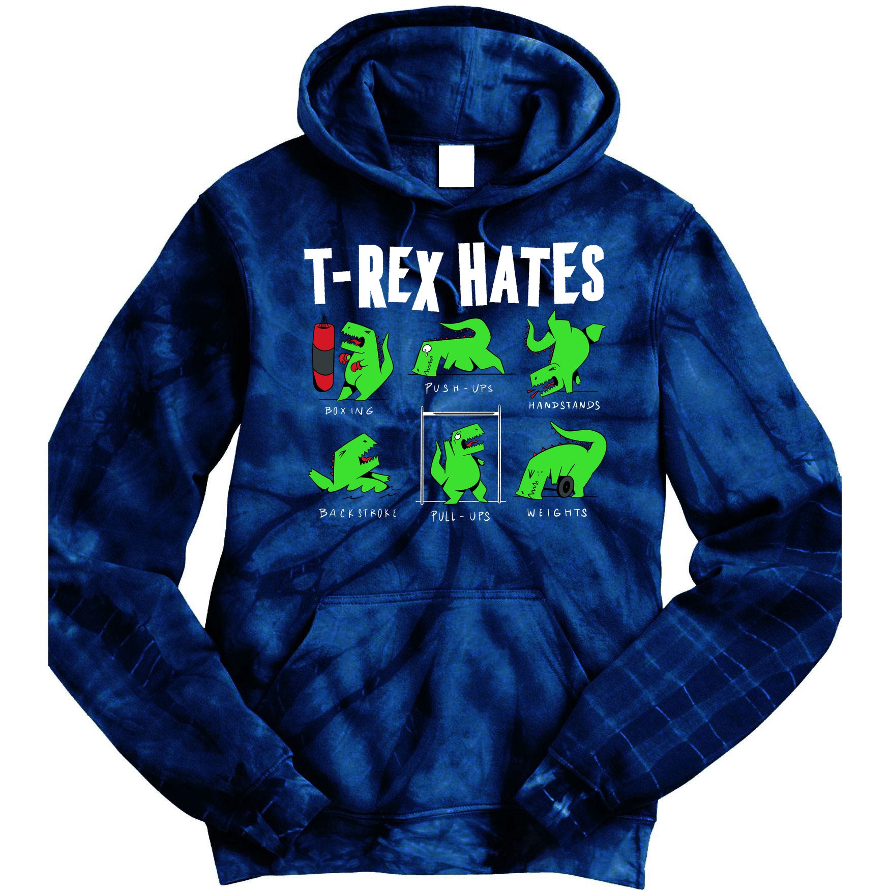 TRex Gym Hating Dinosaur Tie Dye Hoodie