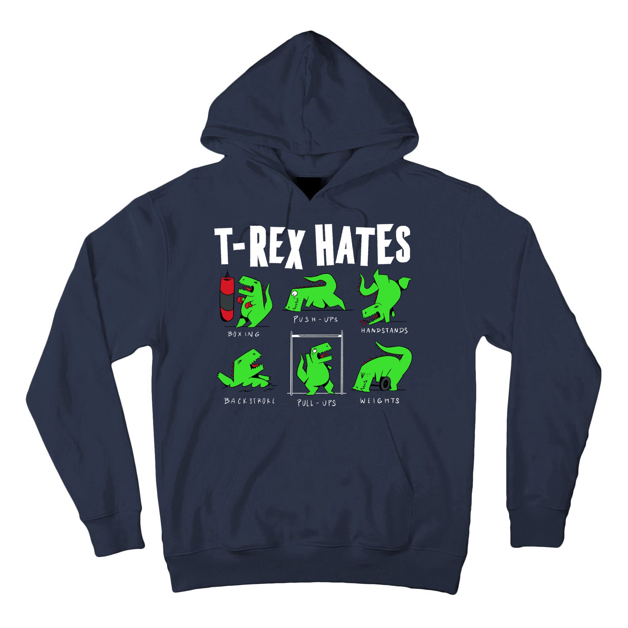 TRex Gym Hating Dinosaur Tall Hoodie