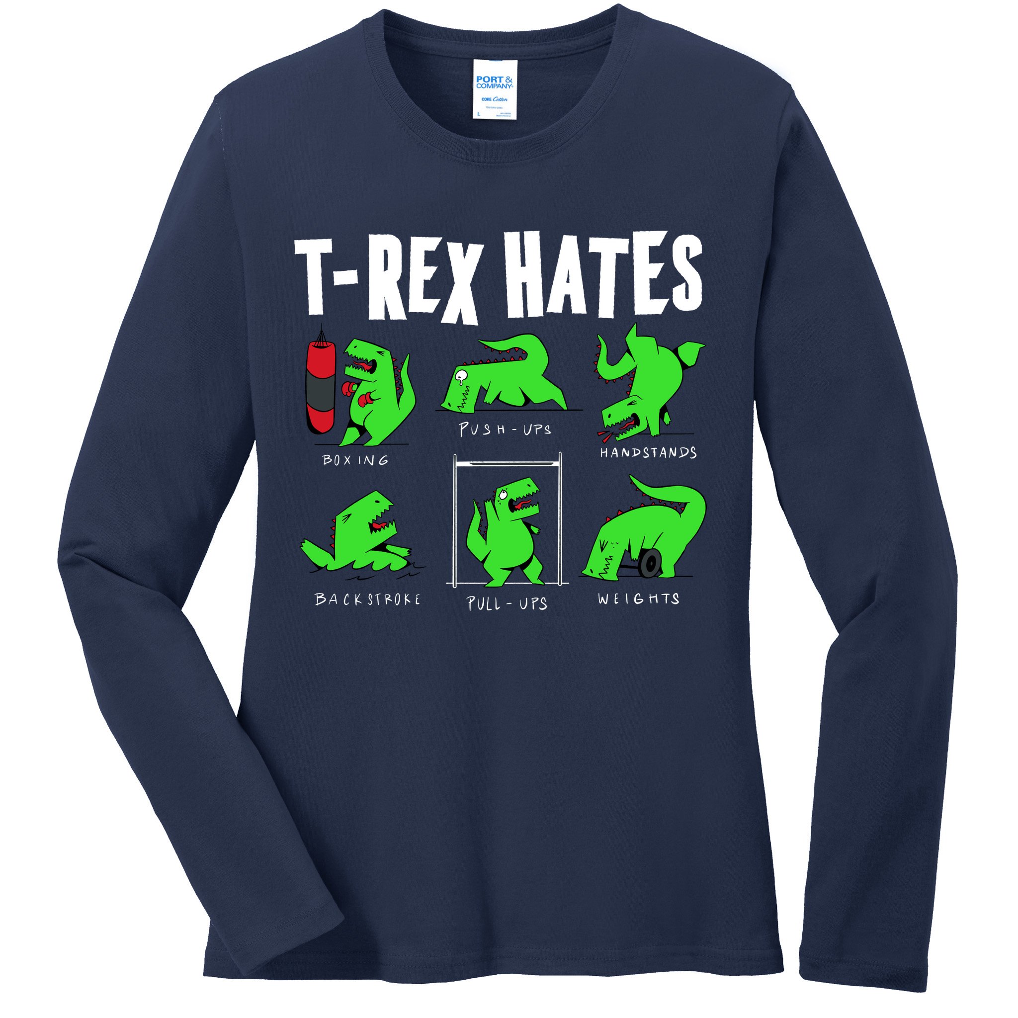 TRex Gym Hating Dinosaur Ladies Long Sleeve Shirt