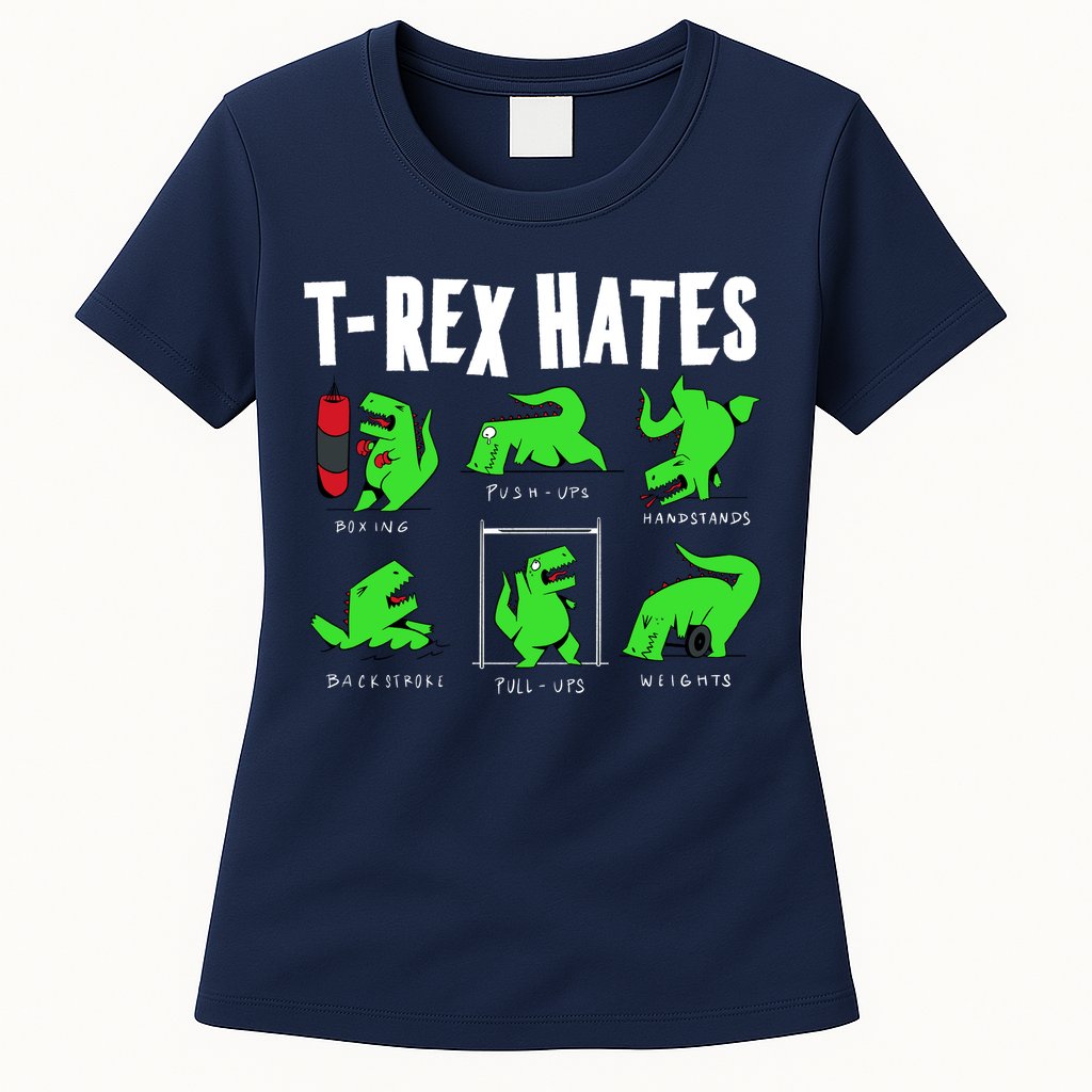 TRex Gym Hating Dinosaur Womens T-Shirt