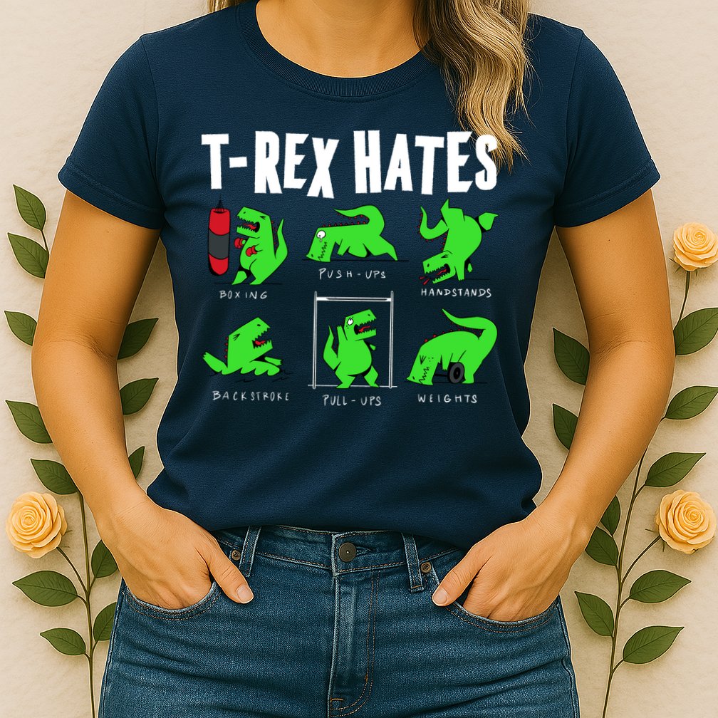 TRex Gym Hating Dinosaur Womens T-Shirt