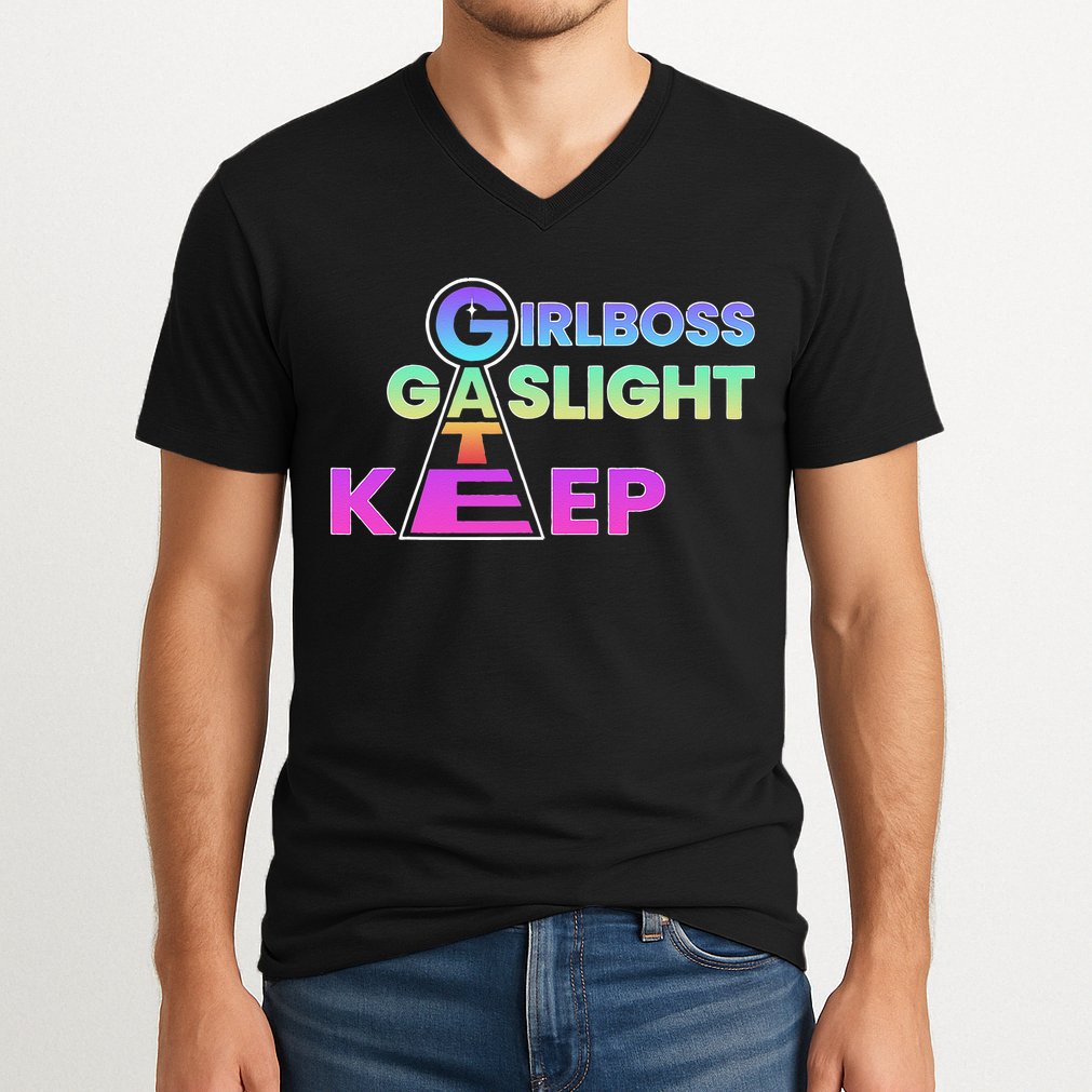 That Go Hard Girlboss Gaslight Gatekeep Trending V-Neck T-Shirt