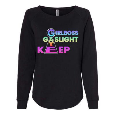 That Go Hard Girlboss Gaslight Gatekeep Trending Womens California Wash Sweatshirt