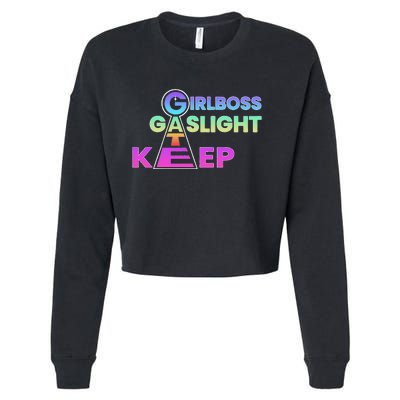 That Go Hard Girlboss Gaslight Gatekeep Trending Cropped Pullover Crew