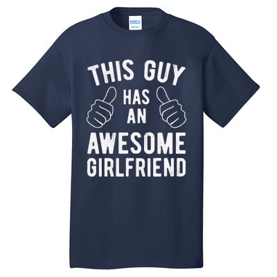 This Guy Has An Awesomefriend Cute Valentine's Gift Tall T-Shirt