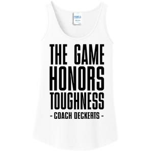 The Game Honors Toughness Coach Brent Deckerts Ladies Essential Tank