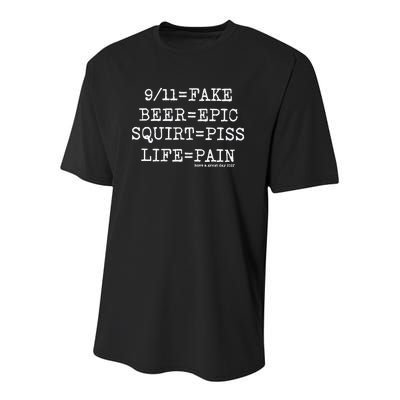 That Go Hard 9 11 Fake Beer Epic Squirt Piss Life Pain Youth Performance Sprint T-Shirt