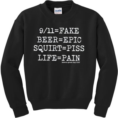 That Go Hard 9 11 Fake Beer Epic Squirt Piss Life Pain Kids Sweatshirt