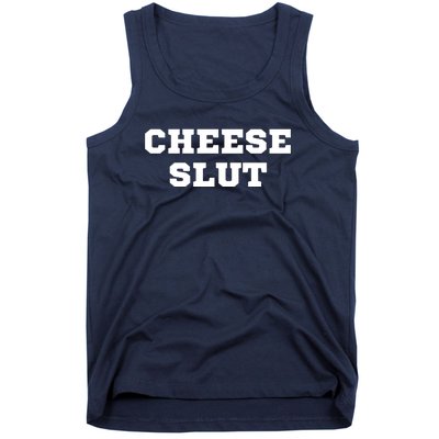 That Go Hard Cheese Slut Funny Tank Top