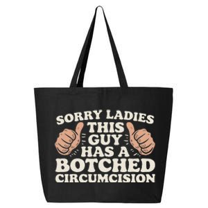 This Guy Has A Botched Circumcision 25L Jumbo Tote