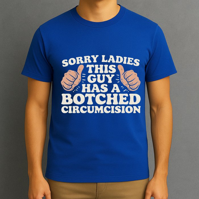 This Guy Has A Botched Circumcision T-Shirt