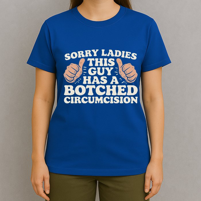 This Guy Has A Botched Circumcision T-Shirt