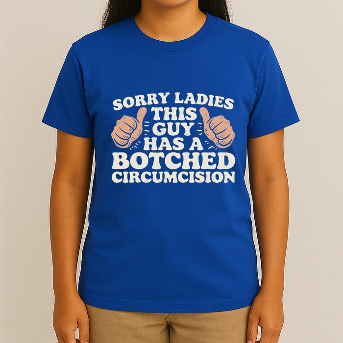 This Guy Has A Botched Circumcision T-Shirt