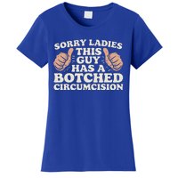 This Guy Has A Botched Circumcision Women's T-Shirt