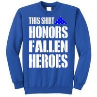 This Gift Honors Fallen Heroes Cute Gift Sweatshirt