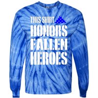 This Gift Honors Fallen Heroes Cute Gift Tie-Dye Long Sleeve Shirt