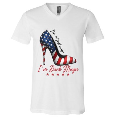 Trump Girl High Heel IM Dark Maga Supporter Vote For Trump V-Neck T-Shirt