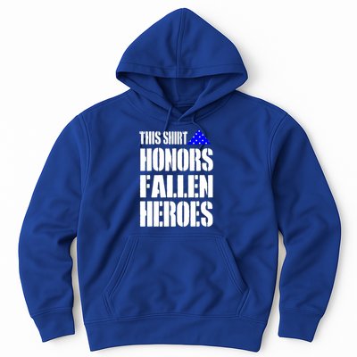 This Gift Honors Fallen Heroes Cool Gift Hoodie