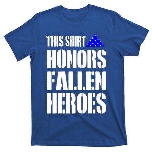 This Gift Honors Fallen Heroes Cool Gift T-Shirt