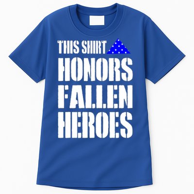 This Gift Honors Fallen Heroes Cool Gift Tall T-Shirt