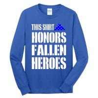 This Gift Honors Fallen Heroes Cool Gift Tall Long Sleeve T-Shirt