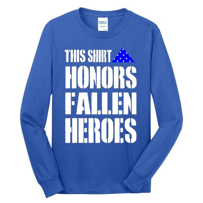 This Gift Honors Fallen Heroes Cool Gift Tall Long Sleeve T-Shirt