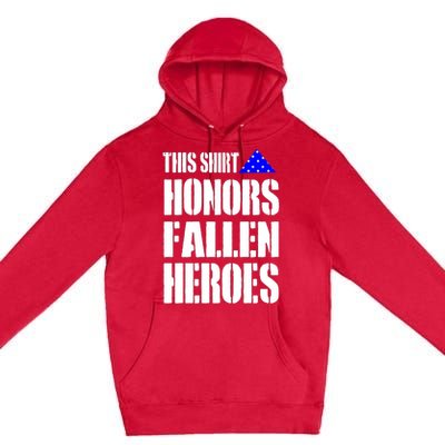 This Gift Honors Fallen Heroes Cool Gift Premium Pullover Hoodie