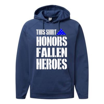 This Gift Honors Fallen Heroes Cool Gift Performance Fleece Hoodie