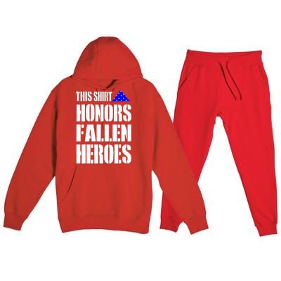 This Gift Honors Fallen Heroes Cool Gift Premium Hooded Sweatsuit Set