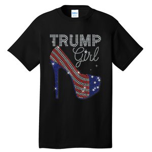 Trump Girl High Heel Faux Rhinestone Us Flag Vote Trump 2024 Tall T-Shirt