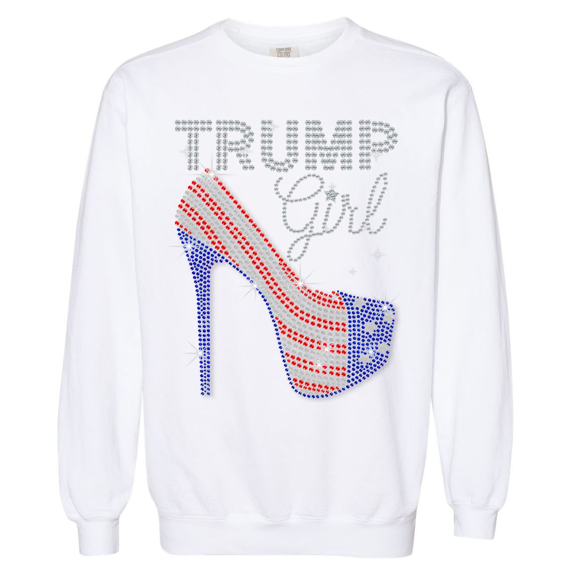 Trump Girl High Heel Faux Rhinestone Us Flag Vote Trump 2024 Garment-Dyed Sweatshirt