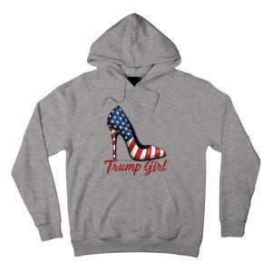 Trump Girl High Heel Stilettos American Flag Trump 2024 Tall Hoodie