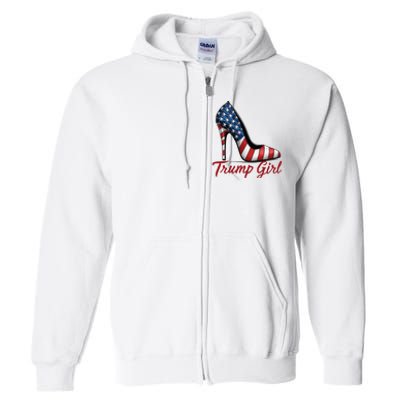 Trump Girl High Heel Stilettos American Flag Trump 2024 Full Zip Hoodie