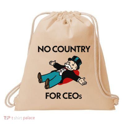 That Go Hard No Country For Ceos Drawstring Bag