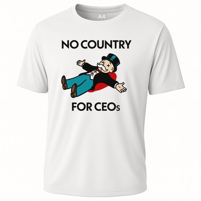 That Go Hard No Country For Ceos Cooling Performance Crew T-Shirt