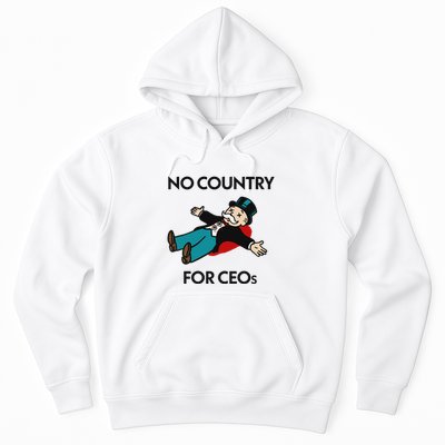 That Go Hard No Country For Ceos Hoodie