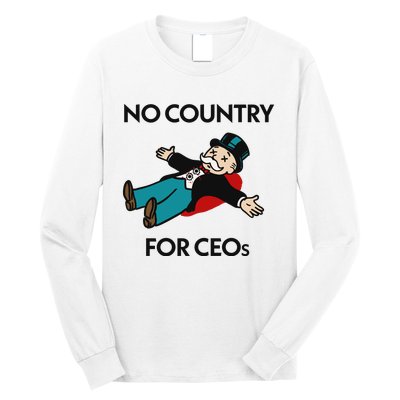 That Go Hard No Country For Ceos Long Sleeve Shirt