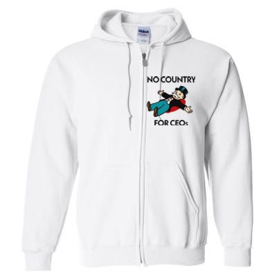 That Go Hard No Country For Ceos Full Zip Hoodie