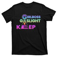 That Go Hard Girlboss Gaslight Gatekeep Trending T-Shirt