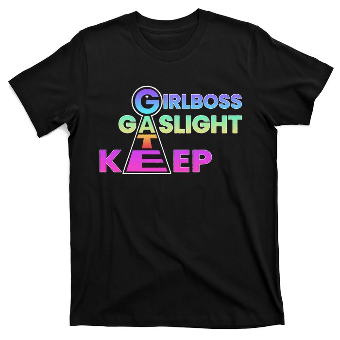 That Go Hard Girlboss Gaslight Gatekeep Trending T-Shirt